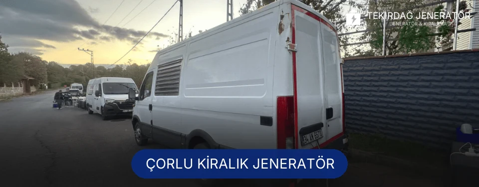 Çorlu Kiralık Jeneratör