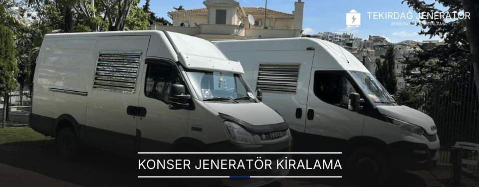 Konser Jeneratör Kiralama Konser Jeneratör Kiralama