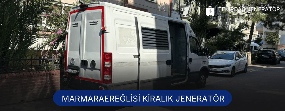 Marmaraereğlisi Kiralık Jeneratör