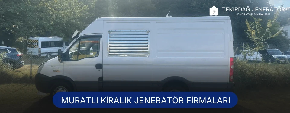Muratlı Jeneratör Kiralama
