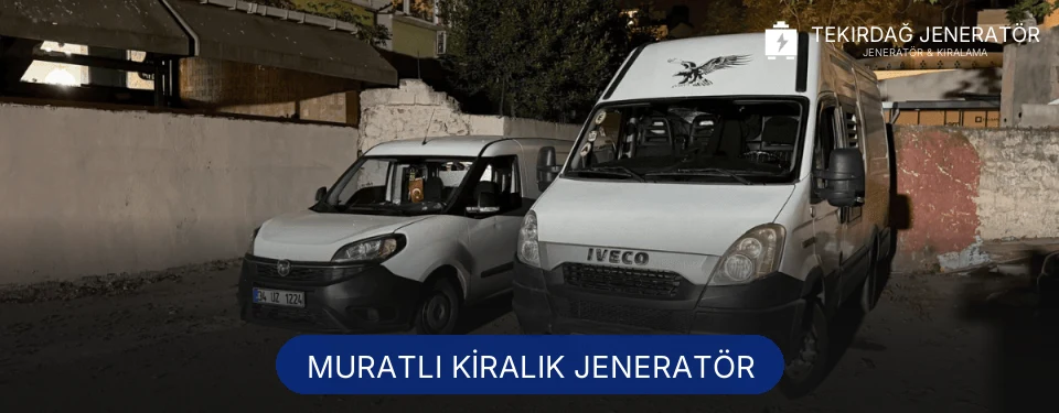 Muratlı Kiralık Jeneratör