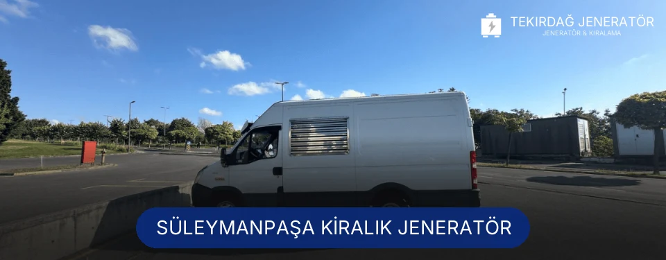 Süleymanpaşa Kiralık Jeneratör
